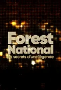 Affiche de Forest National : les secrets d'une légende