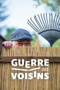 Affiche de La Guerre des Voisins